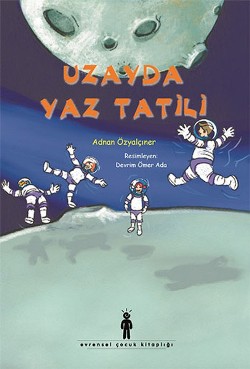 Uzayda Yaz Tatili