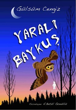 Yaralı Baykuş