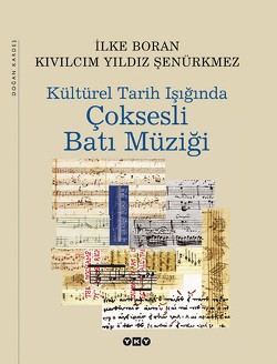 Kültürel Tarih Işığında Çok Sesli Batı Müziği