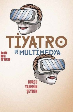 Tiyatro ve Multimedya