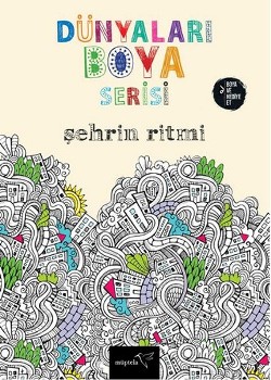 Dünyaları Boya Serisi: Şehrin Ritmi