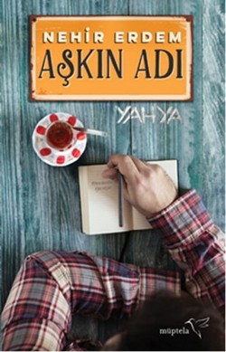 Aşkın Adı ''Yahya''