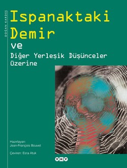 Ispanaktaki Demir  ve Diğer Yerleşik Düşünceler Üzerine