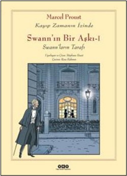 Swann’ın Bir Aşkı - 1 :  Kayıp Zamanın İzinde