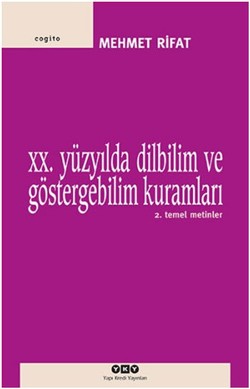 20. Yüzyılda Dilbilim ve Göstergebilim Kuramları - 2. Temel Metinler