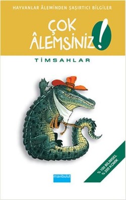 Çok Alemsiniz Timsahlar