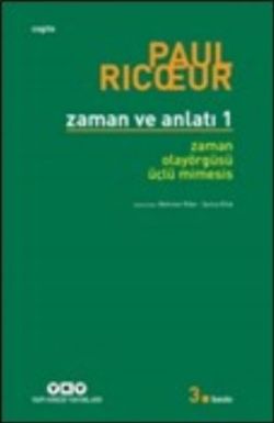 Zaman-Olayörgüsü-Üçlü Mimesis Zaman ve Anlatı: Bir