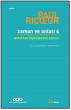 Zaman ve Anlatı: Dört Anlatılan (Öykülenen) Zaman