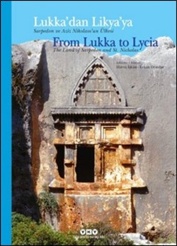 Lukka'dan Likya'ya / From Lukka to Lycia