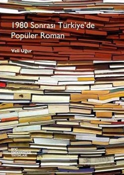 1980 Sonrası Türkiye’de Popüler Roman