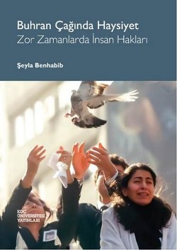 Buhran Çağında Haysiyet -  Zor Zamanlarda İnsan Hakları