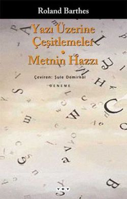 Yazı Üzerine Çeşitlemeler Metnin Hazzı