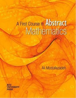 A First Course in Abstract Mathematics