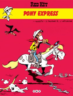 Pony Express Morris’in İzinde Red Kit Serüvenleri 2