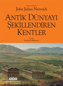 Antik Dünyayı Şekillendiren Kentler