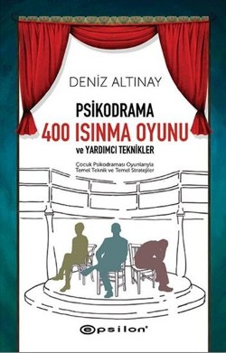 Psikodrama 400 Isınma Oyunu ve Yardımcı Teknikler