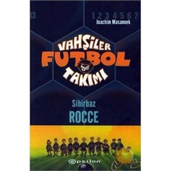 Vahşiler Futbol Takımı 12 Sihirbaz Rocce