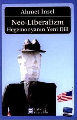 Neo-Liberalizm: Hegemonyanın Yeni Dili