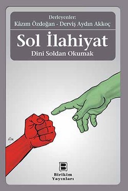 Sol İlahiyat: Dini Soldan Okumak