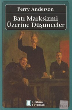 Batı Marksizmi Üzerine Düşünceler