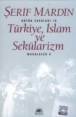 Türkiye, İslam ve Sekülarizm: Makaleler 5