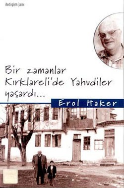 Bir Zamanlar Kırklareli'de Yahudiler Yaşardı... (Kırklarelili Adaton Ailesi''nin Öyküsü)