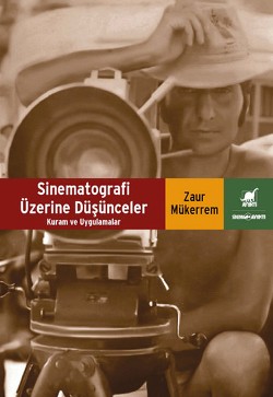 Sinematografi Üzerine Düşünceler