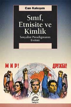 Sınıf, Etnisite ve Kimlik: Sosyalist Paradigmanın Evrimi