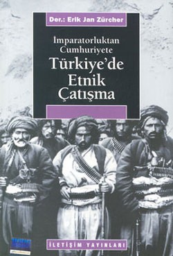 Türkiye'de Etnik Çatışma: İmparatorluktan Cumhuriyete