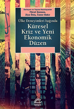 Küresel Kriz ve Yeni Ekonomik Düzen: Ülke Deneyimleri Işığında