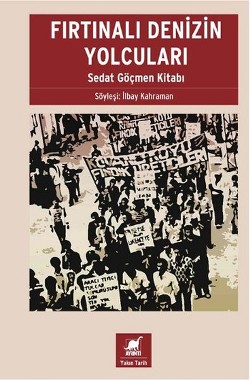 Fırtınalı Denizin Yolcuları - Sedat Göçmen Kitabı