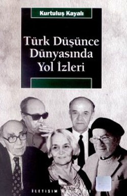 Türk Düşünce Dünyasında Yol İzleri