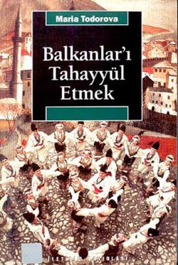 Balkanlar'ı Tahayyül Etmek