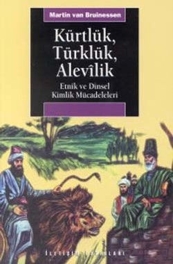 Kürtlük, Türklük, Alevilik: Etnik ve Dinsel Kimlik Mücadeleleri