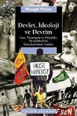 Devlet, İdeoloji ve Devrim: İran, Nikaragua ve Filipinler Devrimlerinin Karşılaştırmalı Analizi