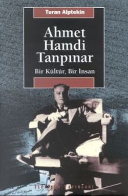 Ahmet Hamdi Tanpınar: Bir Kültür, Bir İnsan