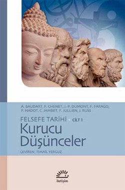 Felsefe Tarihi Cilt 1: Kurucu Düşünceler