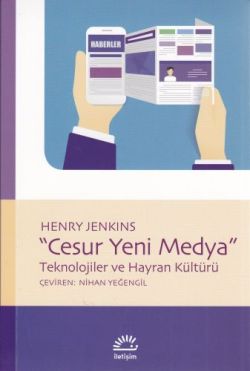 Cesur Yeni Medya: Teknolojiler ve Hayran Kültürü