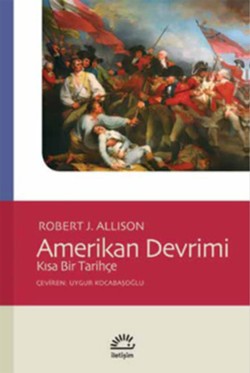 Amerikan Devrimi: Kısa Bir Tarihçe