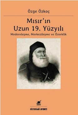 Mısır’ın Uzun 19. Yüzyılı