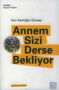 Annem Sizi Derse Bekliyor