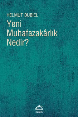 Yeni Muhafazakarlık Nedir?