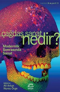 Çağdaş Sanat Nedir? Modernlik Sonrasında Sanat