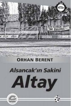 Altay: Alsancak'ın Sakini