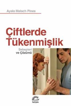 Çiftlerde Tükenmişlik: Sebepleri ve Çözümü