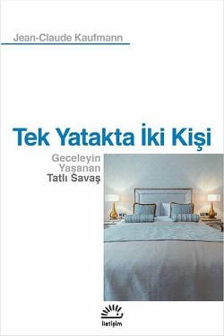 Tek Yatakta İki Kişi: Geceleyin Yaşanan Tatlı Savaş