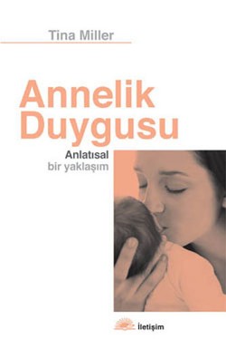 Annelik Duygusu: Anlatısal Bir Yaklaşım