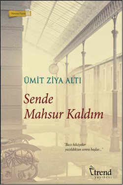 Sende Mahsur Kaldım