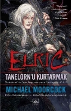 Elric: Tanelorn'u Kurtarmak