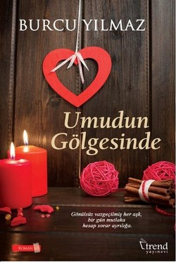 Umudun Gölgesinde